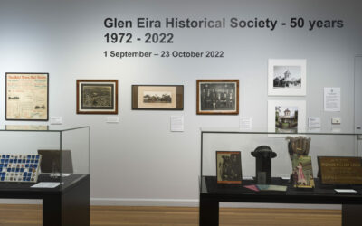 Glen Eira Historical Society 50 years 1972-2022